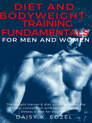 cover image of Diet and Bodyweight Training Fundamentals for Men and Women